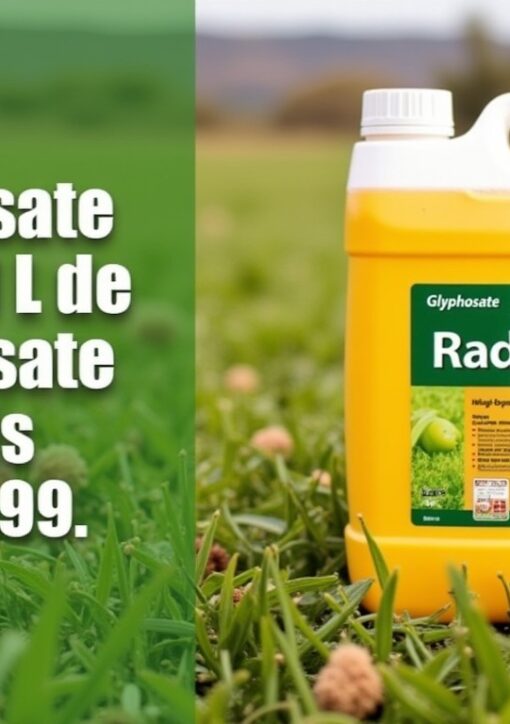 Glyphosate Radikal 5L en Espagne : Guide complet d'achat et conseils d'utilisation